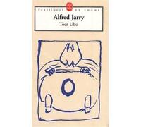 Tout Ubu de Alfred Jarry ( 2 juillet 1974 )