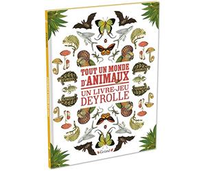 Tout un monde d'animaux : Un livre-jeu Deyrolle