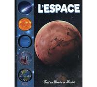 Tout un monde en photos - L'espace