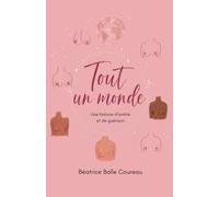 Tout un monde: Une histoire d'amitié et de guérison