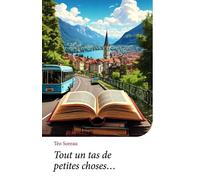Tout un tas de petites choses...
