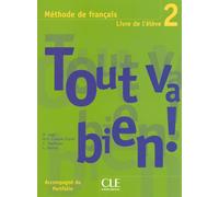 Tout va bien 2 eleve de francais +portfolio Tome 2 Livre de l'élève - Hélène Augé - Cle International - broché - Scolaire / Universitaire
