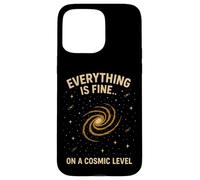 Tout va Bien à Un Niveau Cosmique, drôle d'astronomie Coque pour iPhone 15 Pro Max