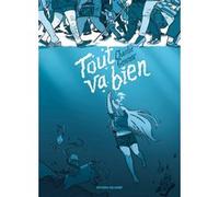 Tout va bien Charlie Genmor (Dessinateur), Charlie Genmor (Auteur), Charlie Genmor (Coloriste)