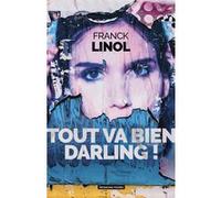 Tout va bien darling ! Franck Linol (Auteur)