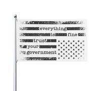 Tout va bien, faites confiance à votre gouvernement ! Drapeau politique humoristique 90 x 150 cm (3 x 5 pi) - Bannière de jardin
