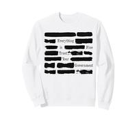 Tout va Bien, Faites Confiance à Votre Gouvernement Sweatshirt
