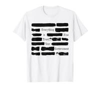Tout va Bien, Faites Confiance à Votre Gouvernement T-Shirt