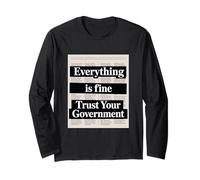 Tout Va Bien, Faites Confiance À Votre Gouvernement T-Shirt Manche Longue