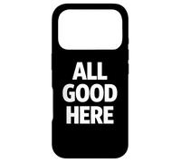 Tout va Bien Ici : Calme, Confiance, état d'esprit Coque pour iPhone 17 Pro