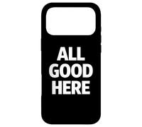 Tout va Bien Ici : Calme, Confiance, état d'esprit Coque pour iPhone 17 Pro Max