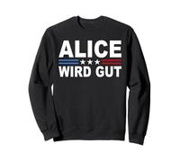 Tout va Bien Jeu de Mots Alice va Bien. Drôle Alice Sweatshirt