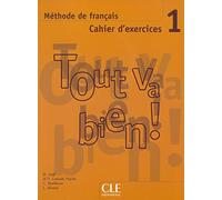Tout va bien niv 1 cahier d'exercices