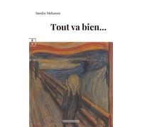 Tout va bien... - Sandra Mehanna - Complicites Eds - broché - Roman
