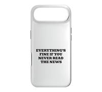 Tout va Bien si Vous ne lisez jamais Les Nouvelles Coque pour iPhone Air