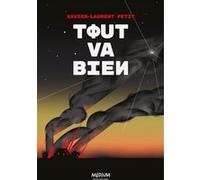 Tout va bien Xavier-Laurent Petit (Auteur)