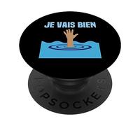 Tout Va Mal Je Vais Bien Tout Va Bien Se Passer Cava, Noyade PopSockets PopGrip Adhésif