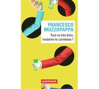 Tout va très bien, madame la comtesse ! - Francesco Muzzopappa - Autrement - broché - Roman
