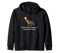Tout vient à ceux qui attendent Sweat à Capuche