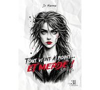 Tout vient à point... et merde !