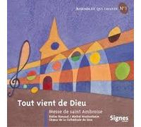 Tout Vient De Dieu, Messe