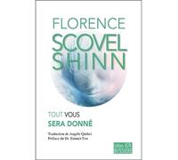 Tout vous sera donné - Florence Scovel Shinn - Bussiere - broché - Guide