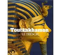 Toutankhamon : Le trésor