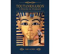 Toutankhamon: L'énigme du pharaon