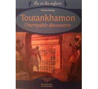 Toutankhamon: L'incroyable découverte