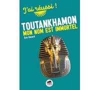 Eric Simard – Toutankhamon : Mon nom est immortel – Roman junior – Broché