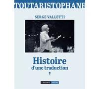 Toutaristophane, histoire d'une traduction Serge Valletti (Auteur)