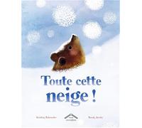 Toute cette neige !