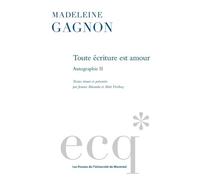 Toute Écriture Est Amour - Autographie Ii