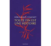 Toute fin est une histoire