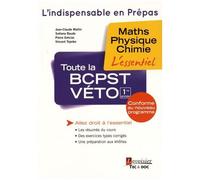Toute La Bcpst-Véto 1re Année - Maths, Physique, Chimie