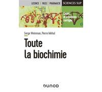 Toute la Biochimie - Serge Weinman - Dunod - broché - Manuel