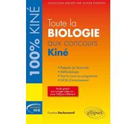 Toute la Biologie aux concours Kiné - Faustine Declosmenil - Ellipses - broché - Scolaire / Universitaire