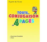 Toute la conjugaison en 4 pages: À partir de 12 ans - Collège - Lycée - Université