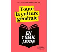 Toute la culture générale en un seul livre - Olivier Bobineau - Ellipses - broché - Scolaire / Universitaire