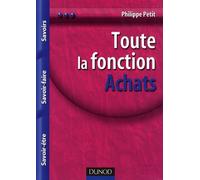 Toute la fonction Achats: Savoirs, Savoir-faire, Savoir-être