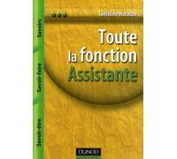 Toute la fonction Assistant(e): Savoirs, savoir-faire, savoir-être