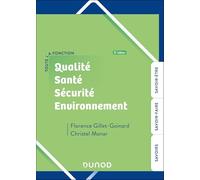 Toute la fonction QSSE - Qualité-Santé-Sécurité-Environnement - 3e éd.