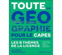 Toute la géographie pour le CAPES Les 8 thèmes de la Licence - Clara Loizzo - Armand Colin - broché - Manuel
