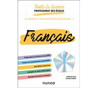 Toute la licence Professorat des écoles - Français Le manuel pour devenir enseignant - Préparation au CRPE - Frédérique Saez - Dunod - broché - Scolaire / Universitaire