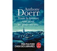 Toute la lumière que nous ne pouvons voir