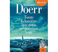 Toute la lumière que nous ne pouvons voir: Livre audio 2CD MP3