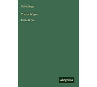 Toute la lyre: Toute la lyre
