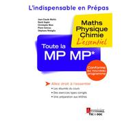 Toute la MP MP Maths - Physique - Chimie : l'essentiel - Christophe More - Technique Et Documentation - broché - Scolaire / Universitaire