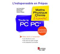Toute la PC PC: Maths - Physique - Chimie : l'essentiel