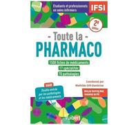 Collectif – Toute la pharmaco – 1500 fiches médicaments pour IFSI et professionnels – double-entrée